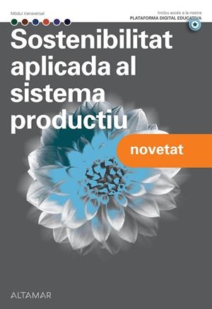 SOSTENIBILITAT APLICADA AL SISTEMA PRODUCTIU | 9788419780270 | ALTAMAR