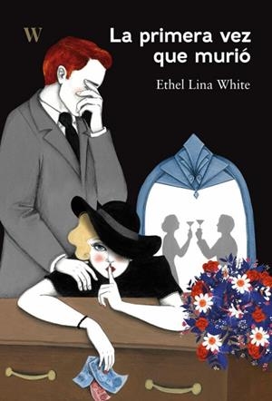 PRIMERA VEZ QUE MURIÓ, LA | 9788412764666 | WHITE, ETHEL LINA