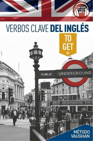 VERBOS CLAVE DEL INGLÉS. TO GET | 9788416094776 | BROWN, RICHARD