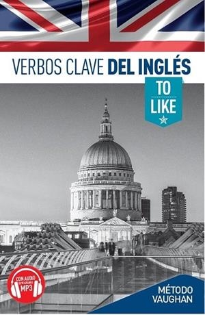 VERBOS CLAVE DEL INGLÉS. TO LIKE | 9788415978817 | BROWN, RICHARD