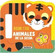 DESCUBRE Y TOCA ANIMALES DE LA SELVA | 9788467797688 | MARTÍNEZ, EMMA