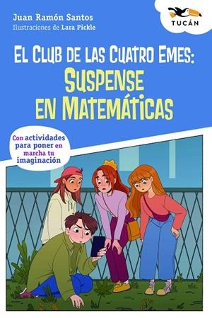 CLUB CUATRO EMES, EL. SUSPENSE EN MATEMATICAS | 9788468370767 | SANTOS, JUAN RAMON