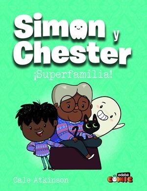 SIMON Y CHESTER 04 : SUPERFAMILIA! | 9788468370538 | ATKINSON, CALE