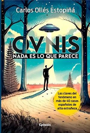 OVNIS : NADA ES LO QUE PARECE | 9788412772845 | OLLÉS ESTOPIÑÁ, CARLOS