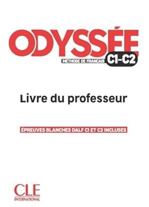 ODYSSÉE - GUIDE PEDAGOGIQUE  - NIVEAU C1/C2 | 9782090356175