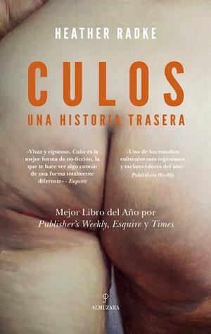 CULOS : UNA HISTORIA TRASERA | 9788410523784 | RADKE, HEATHER