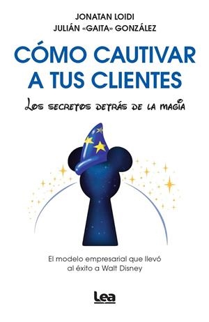 CÓMO CAUTIVAR A TUS CLIENTES | 9788410523340 | LOIDI, JONATAN