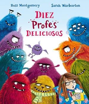 DIEZ PROFES DELICIOSOS | 9788410074729 | MONTGOMERY, ROSS  / WARBURTON, SARAH