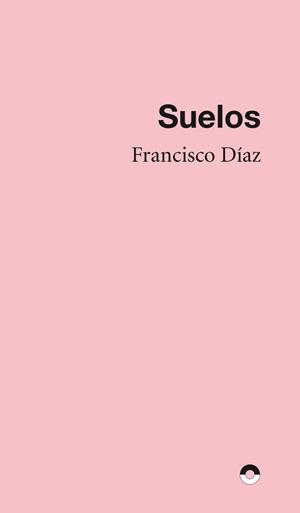 SUELOS | 9788412819434 | DIAZ, FRANCISCO
