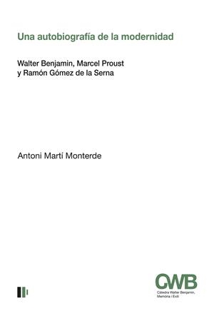 AUTOBIOGRAFÍA DE LA MODERNIDAD, UNA | 9788499846170 | MARTÍ, ANTONI