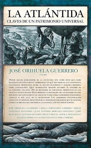 ATLÁNTIDA, LA: CLAVES DE UN PATRIMONIO UNIVERSAL | 9788410524187 | ORIHUELA GUERRERO, JOSÉ