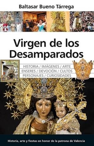 VIRGEN DE LOS DESAMPARADOS | 9788410523821 | BUENO TÁRREGA, BALTASAR