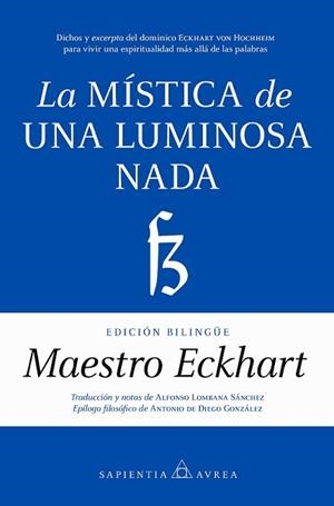 MÍSTICA DE UNA LUMINOSA NADA, LA | 9788410523395 | MAESTRO ECKHART