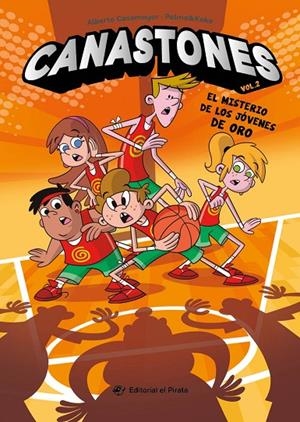 CANASTONES 02. EL MISTERIO DE LOS JÓVENES DE ORO | 9788419898203 | CASAMAYOR, ALBERTO