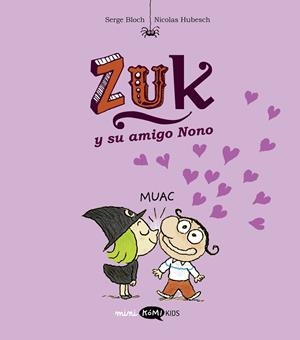 ZUK 04 : ZUK Y SU AMIGO NONO | 9788419183644 | BLOCH, SERGE
