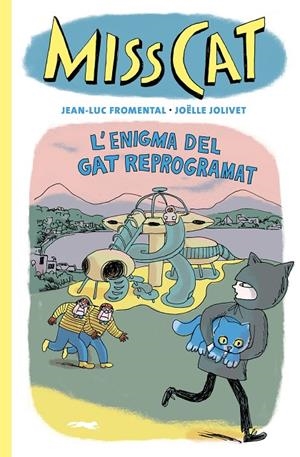 MISS CAT 03. L'ENIGMA DEL GAT REPROGRAMAT | 9788412863109 | FROMENTAL, JEAN-LUC