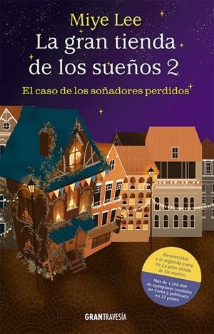 GRAN TIENDA DE LOS SUEÑOS 02, LA. EL CASO DE LOS SOÑADORES PERDIDOS | 9788412794410 | LEE, MIYE