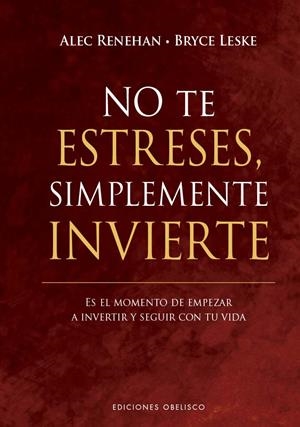NO TE ESTRESES, SIMPLEMENTE INVIERTE | 9788411721806 | RENEHAN, ALEC
