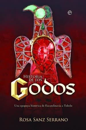 HISTORIA DE LOS GODOS | 9788413848792 | SERRANO SANZ, ROSA