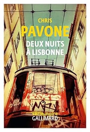 DEUX NUITS A LISBONNE | 9782073055026 | PAVONE, CHRIS