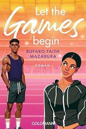 LET THE GAMES BEGIN | 9783442495795 | FAITH MAZARURA, RUFARO