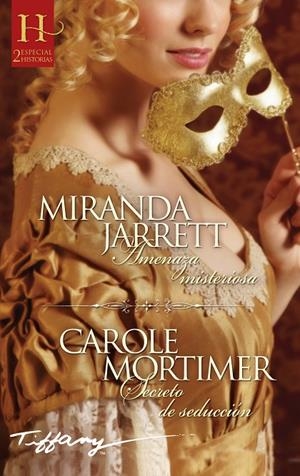 AMENAZA MISTERIOSA / SECRETO DE SEDUCCIÓN | 9788410740631 | JARRETT, MIRANDA / MORTIMER, CAROLE