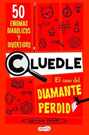 CLUEDLE. EL CASO DEL DIAMANTE PERDIDO | 9788419802668 | BROWNE, HARTIGAN