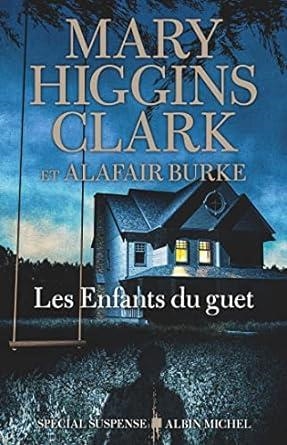 ENFANTS DU GUET, LES | 9782253249764 | HIGGINS CLARK, MARY