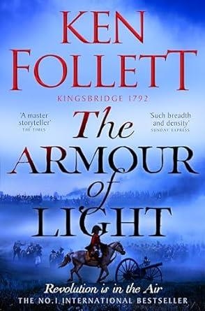ARMOUR OF LIGHT, THE | 9781447278856 | FOLLET, KEN