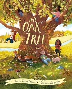 OAK TREE, THE | 9780702324352 | DONALDSON, JULIA