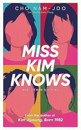 MISS KIMS KNOWS AND OTHER STORIES | 9781398522930 | NAM-JOO, CHO