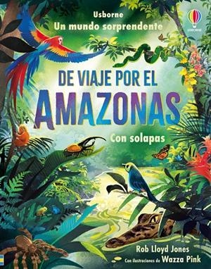 DE VIAJE POR EL AMAZONAS | 9781835402573 | LLOYD JONES, ROB