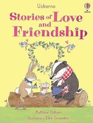 STORIES OF LOVE AND FRIENDSHIP | 9781805312147 | OLDHAM, MATTHEW