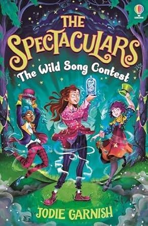 SPECTACULARS 02, THE. THE WILD SONG CONTEST | 9781801312561 | GARNISH, JODIE