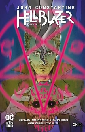 HELLBLAZER 17 | 9788410330511 | CAREY, MIKE / FRUSIN, MARCELO / MANCO, LEONARDO / BRUNNER, CHRIS / DILLON, STEVE