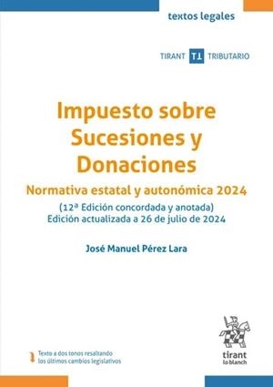 IMPUESTO SOBRE SUCESIONES Y DONACIONES (12ª EDICIÓN) | 9788410716315 | PÉREZ LARA, MANUEL