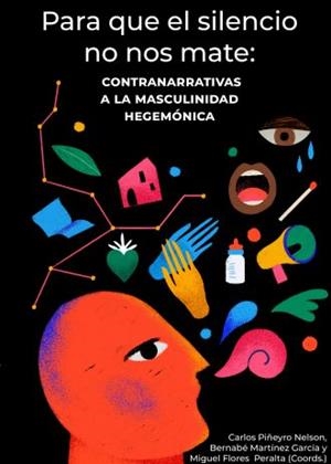 PARA QUE EL SILENCIO NO NOS MATE | 9786076955338