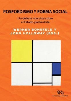 POSFORDISMO Y FORMA SOCIAL | 9788485209712 | BONEFEL, WERNER / HOLLOWAY, JOHN