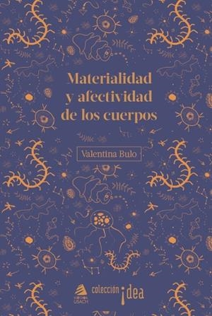 MATERIALIDAD Y AFECTIVIDAD DE LOS CUERPOS | 9789563035704 | BULO, VALENTINA