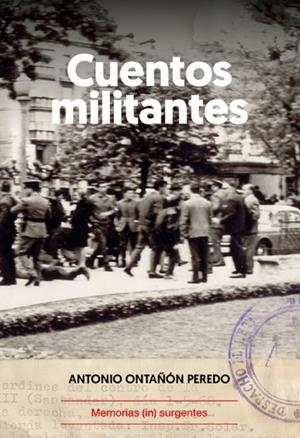 CUENTOS MILITANTES | 9788412744613 | ONTAÑÓN PEREDO, ANTONIO