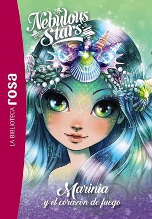 BIBLIOTECA ROSA, LA. NEBULOUS STARS 03. MARINIA Y EL CORAZÓN DE FUEGO | 9788419804938 | TURCOTTE, ANNIE