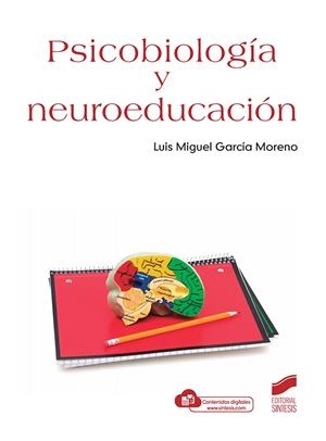 PSICOBIOLOGÍA Y NEUROEDUCACIÓN | 9788413573618 | GARCÍA MORENO, LUIS MIGUEL
