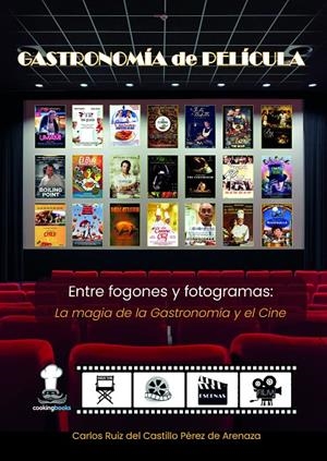 GASTRONOMÍA DE PELÍCULA | 9788494221149 | RUIZ DEL CASTILLO PÉREZ DE ARENAZA, CARLOS