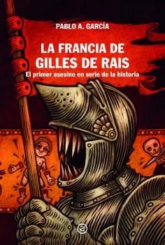 FRANCIA DE GILLES DE RAIS, LA | 9788446055716 | GARCÍA RODRIGUEZ, PABLO ALBERTO