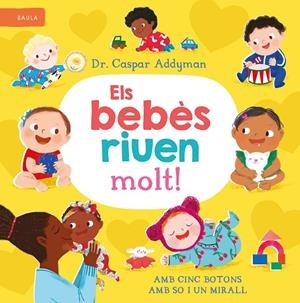 BEBES RIUEN MOLT, ELS | 9788447953301 | CASPAR ADDYMAN