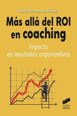 MÁS ALLÁ DEL ROI EN COACHING | 9788413573557 | FERNANDEZ LLANO, CESAR