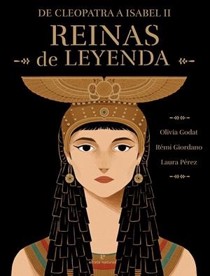 REINAS DE LEYENDA | 9788419158819 | GIORDANO, REMI / GODAT, OLIVIA/PEREZ, LAURA