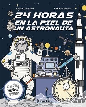 24 HORAS EN LA PIEL DE UN ASTRONAUTA | 9788412860078 | BOUTIN, ARNAUD