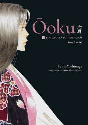 OOKU : LOS APOSENTOS PRIVADOS 02 | 9788418739576 | YOSHINAGA, FUMI