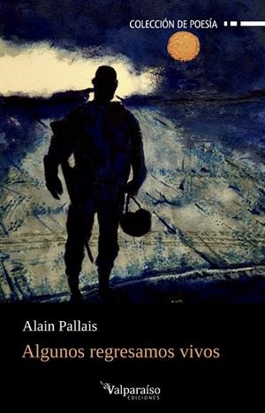 ALGUNOS REGRESAMOS VIVOS | 9788410073753 | PALLAIS, ALAIN